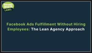 facebook ads fulfillment without hiring employees