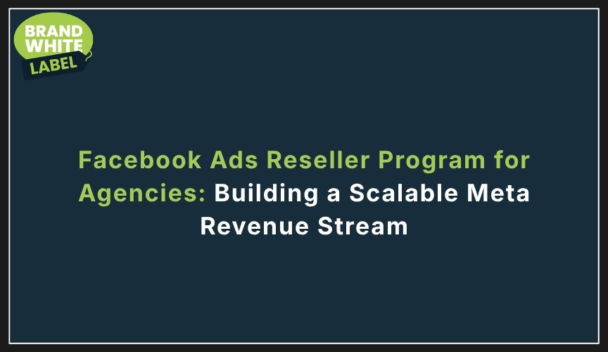facebook ads reseller program agency