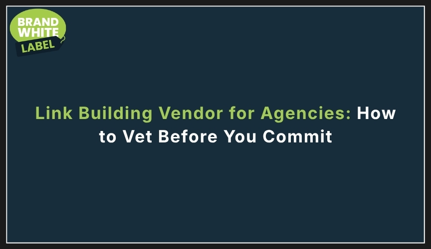 link building vendor for agencies