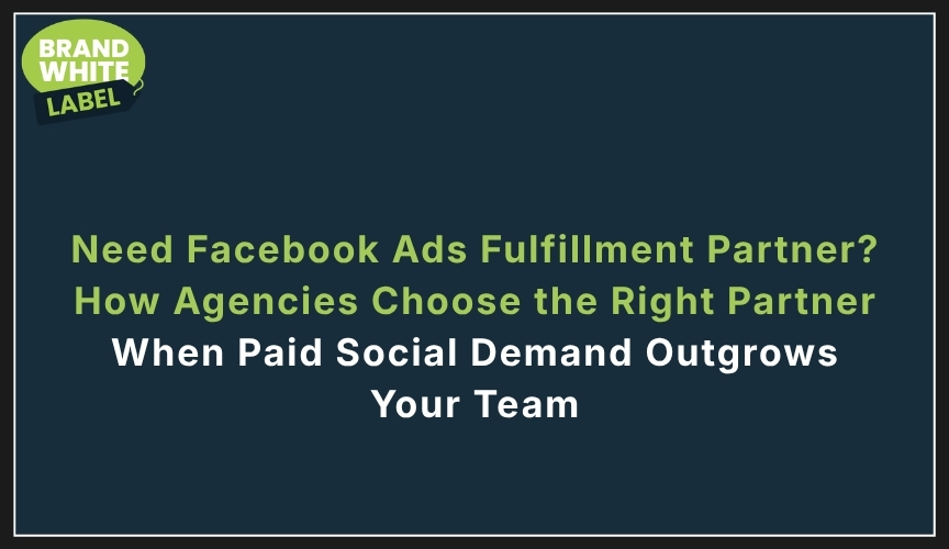 need facebook ads fulfillment partner