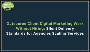 outsource client digital marketing work without hiring