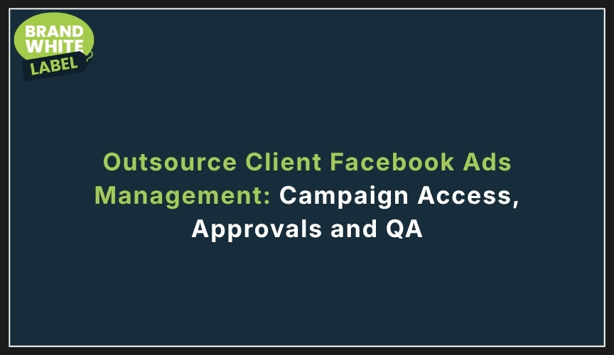outsource client facebook ads management