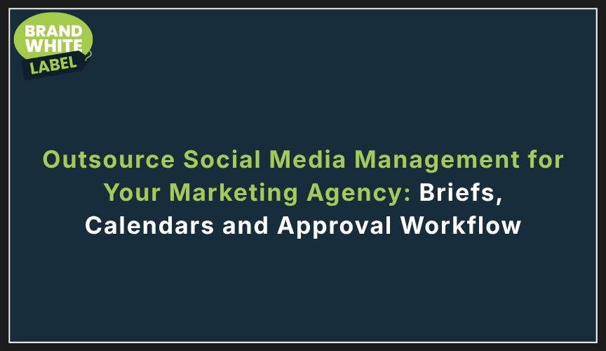 outsource social media management for marketing agency