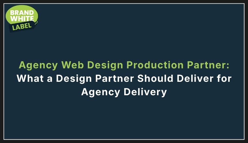 agency web design production partner