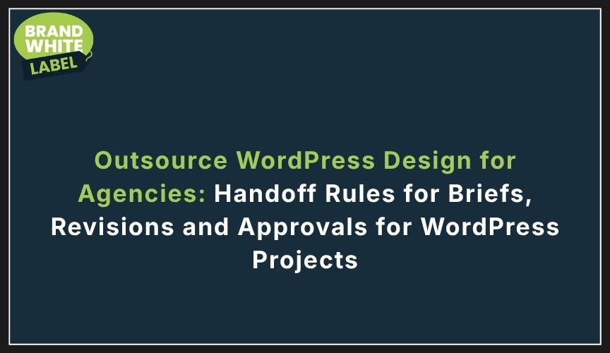 outsource wordpress design for agencies