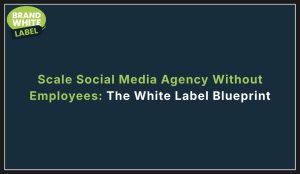 scale social media agency without employees