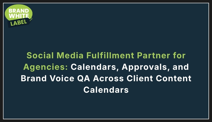 social media fulfillment partner for agencies