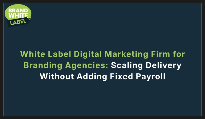 white label digital marketing firm for branding agencies
