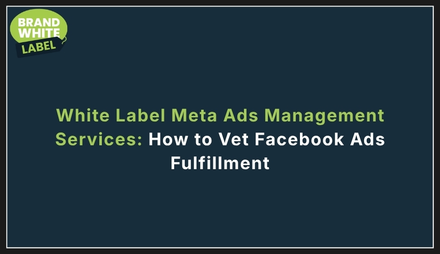 white label meta ads management services