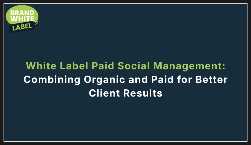 white label paid social management