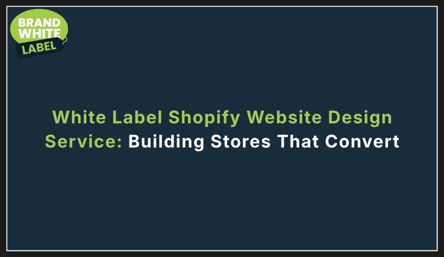 white label shopify website design service