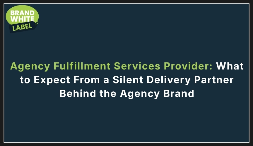 agency fulfillment services provider