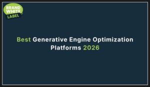 Best Generative Engine Optimization Platforms 2026