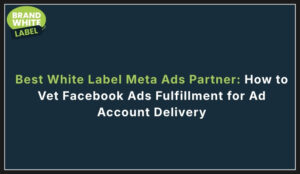 best white label meta ads partner