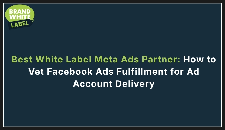 best white label meta ads partner