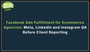 facebook ads fulfillment for ecommerce agencies