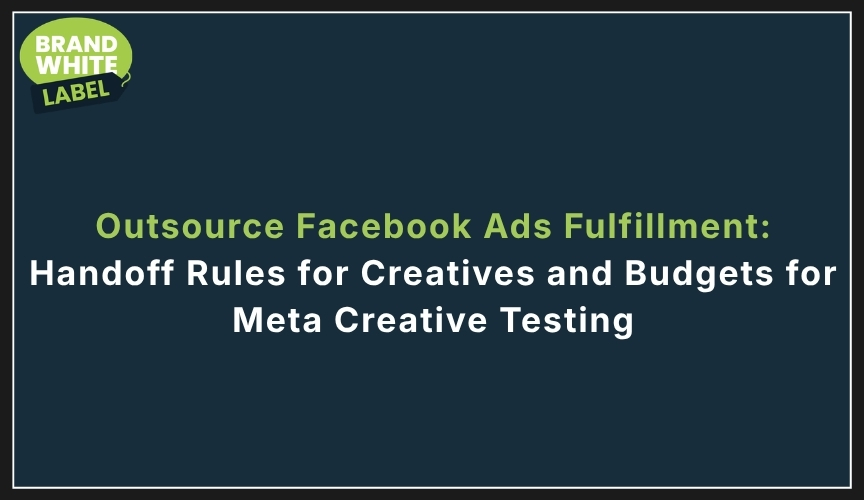 outsource facebook ads fulfillment