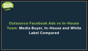 outsource facebook ads vs in house team