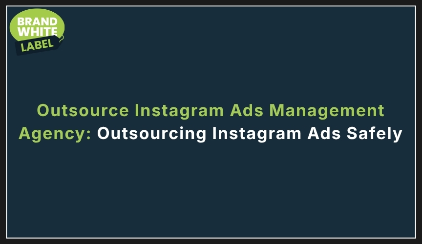 outsource instagram ads management agency