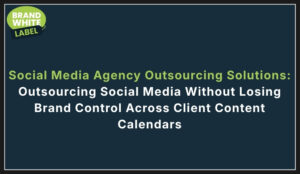 social media agency outsourcing solutions