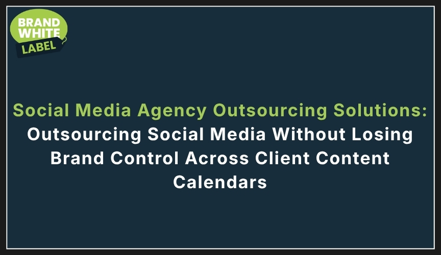 social media agency outsourcing solutions
