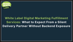 white label digital marketing fulfillment services