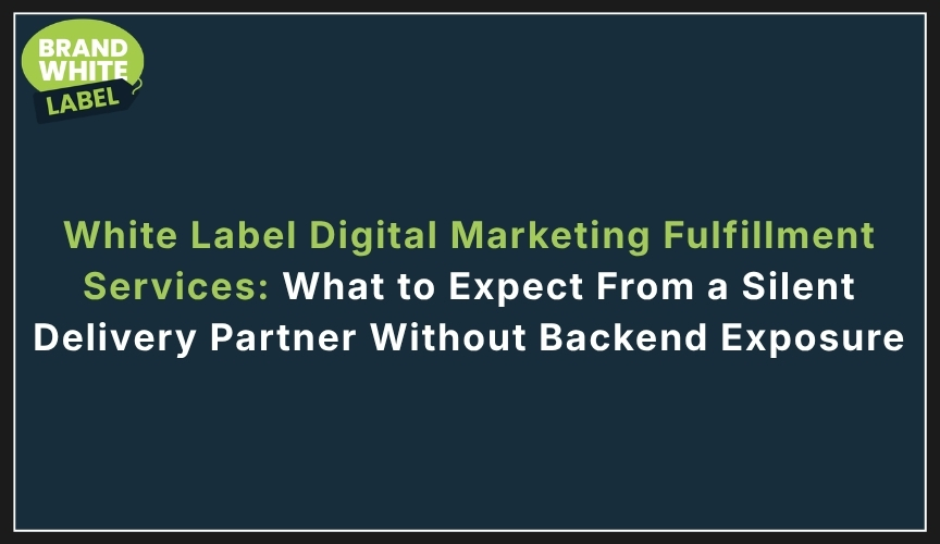 white label digital marketing fulfillment services