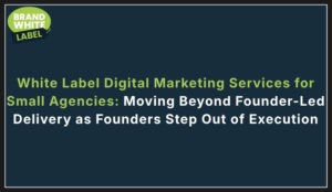 white label digital marketing services for small agencies