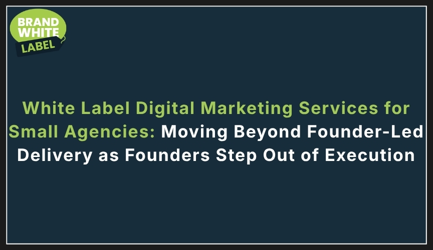 white label digital marketing services for small agencies