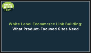 white label ecommerce link building
