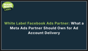 white label facebook ads partner