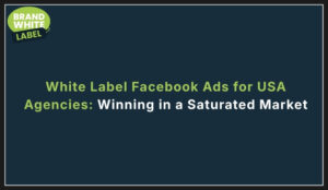 white label facebook ads for usa agencies
