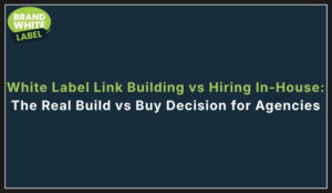 white label link building vs hiring in house