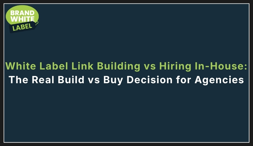 white label link building vs hiring in house