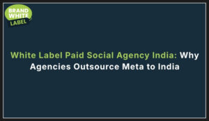 white label paid social agency india