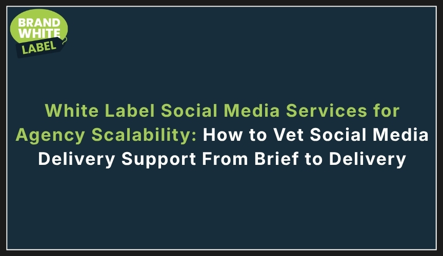 white label social media services for agency scalability