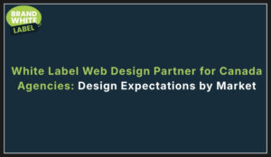 white label web design partner for canada agencies