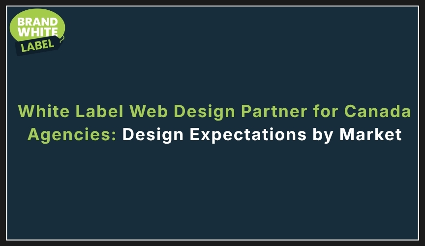 white label web design partner for canada agencies