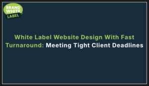 white label website design with fast turnaround