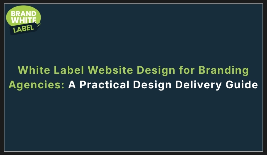 white label website design for branding agencies