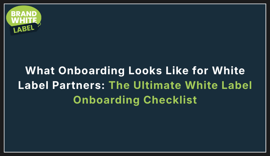 white label onboarding checklist