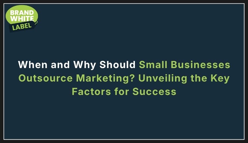 small businesses outsource marketing