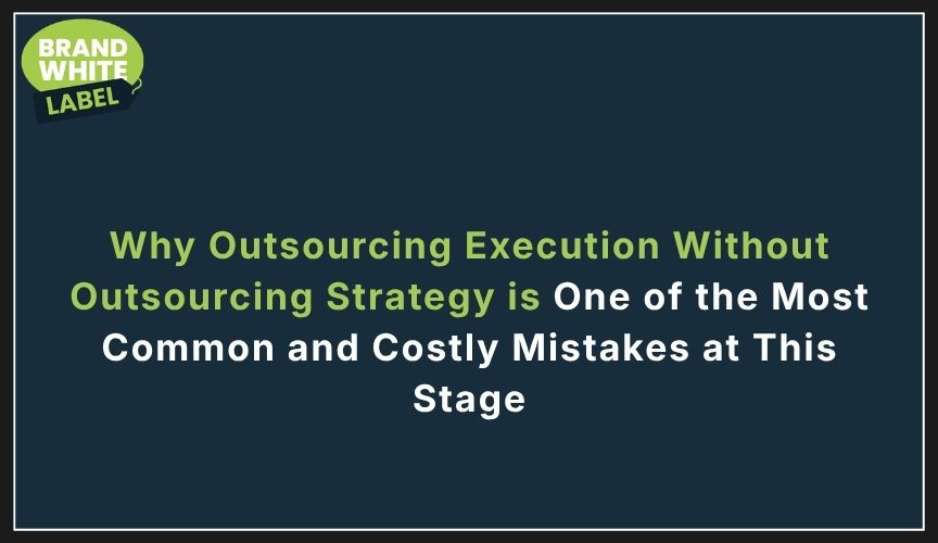outsourcing execution strategy