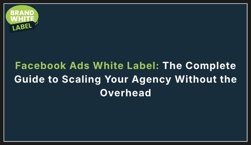 facebook ads white label