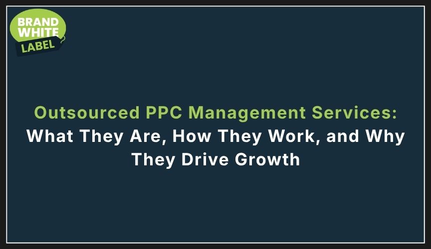 outsourced ppc management services