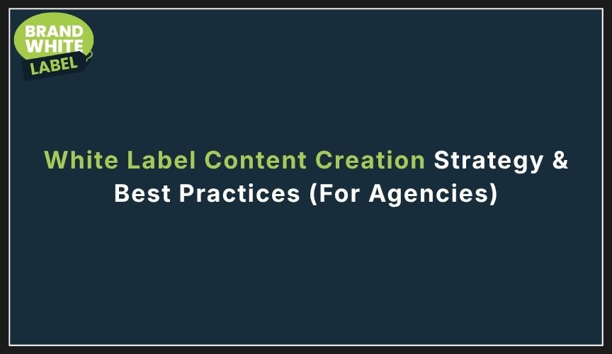 white label content creation strategy