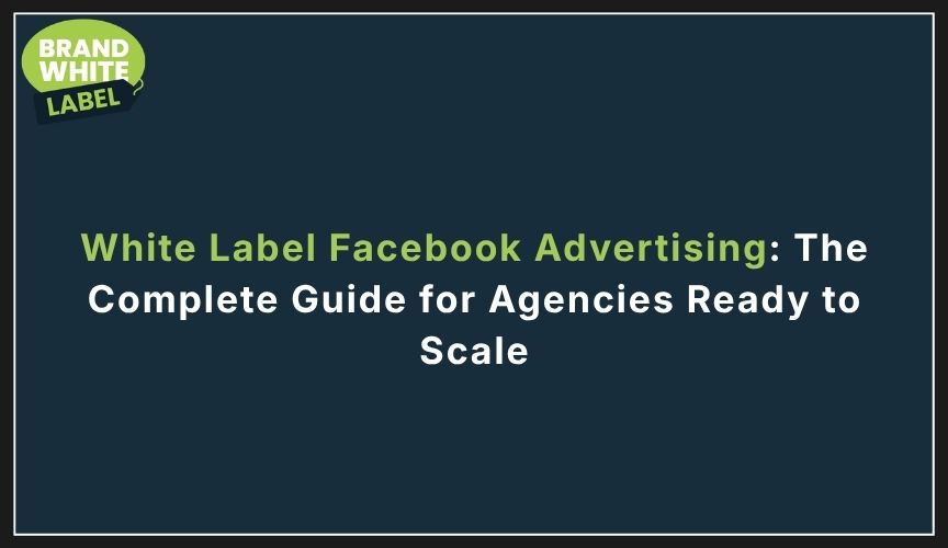 white label Facebook advertising